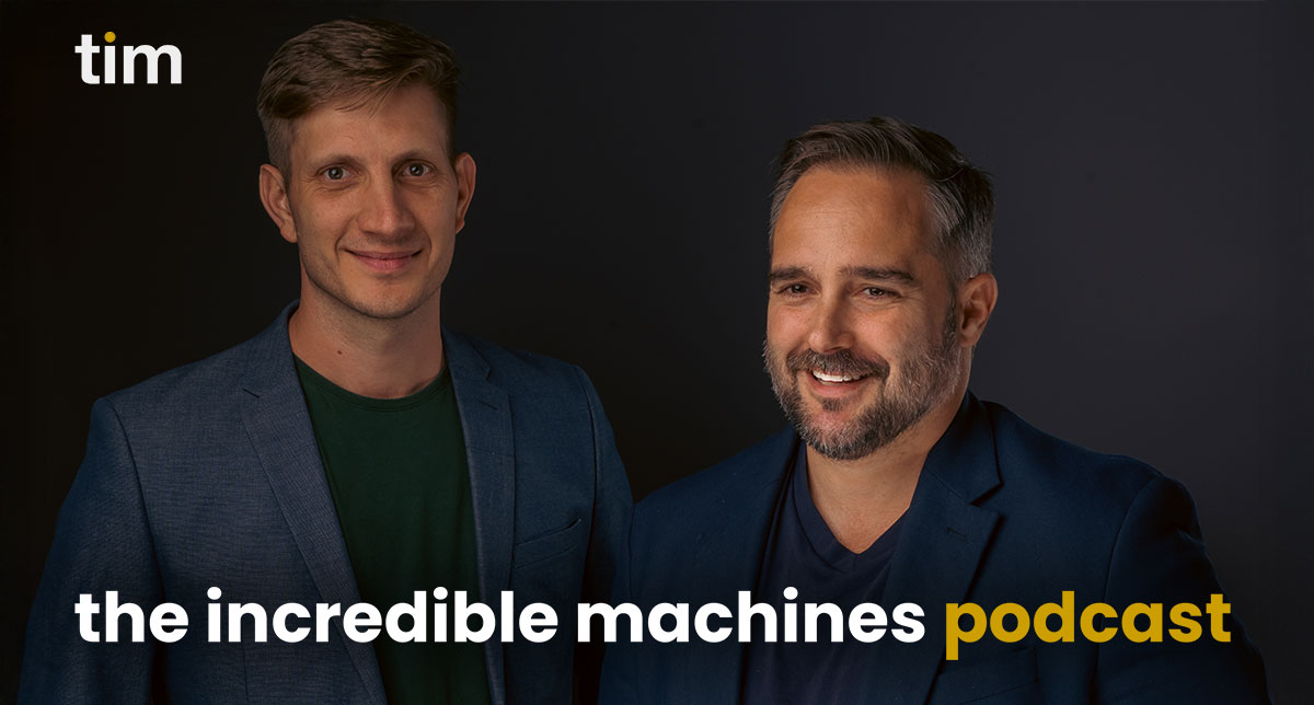 The Incredible Machines Podcast hosts